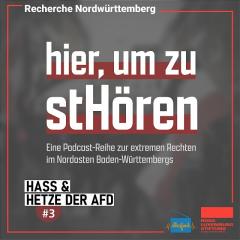 Podcast-Reihe „hier, um zu stHören“ #3 Hass & Hetze der AfD