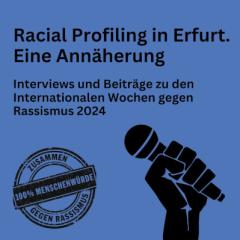 Racial Profiling in Erfurt. Eine Annäherung | Interviews und Beiträge