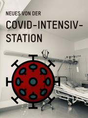 Bericht von der Covid-Intensivstation in Mannheim, KW10: Abschluss und persönliches