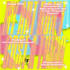 Folge 3: Rein in die Strukturen: Was braucht die Freie Theater Szene?