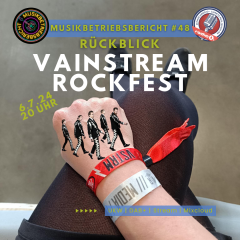 Rückblick Vainstream Rockfest 2024 (Musikbetriebsbericht #48)