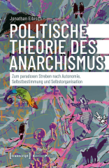 Dr. Eibisch im Gespräch: Politische Theorie des Anarchismus
