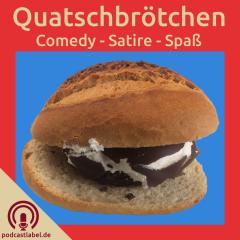 Quatschbrötchen: #123-A – Schluß mit lustig!