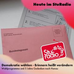 Demokratie wählen - Erinnern heißt verändern // StuRadio Sendung vom 19.02.2025