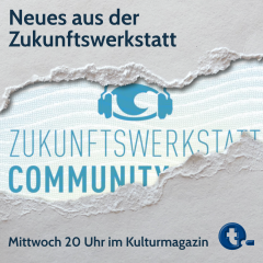 Neues aus der Zukunftswerkstatt – Folge 4