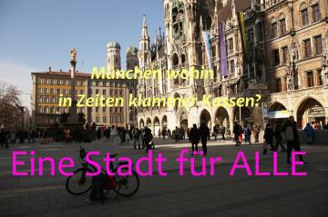 Stadt für ALLE - München wohin in Zeiten klammer Kassen?